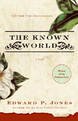 The Known World -- Edward P. Jones, Paperback