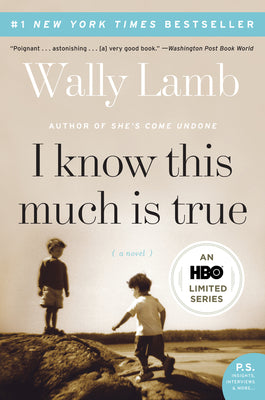 I Know This Much Is True -- Wally Lamb, Paperback