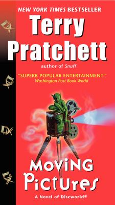 Moving Pictures: A Novel of Discworld -- Terry Pratchett, Mass Market Paperback