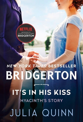 It's in His Kiss: Bridgerton -- Julia Quinn, Mass Market Paperback