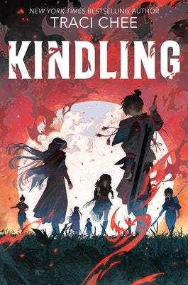 Kindling -- Traci Chee, Hardcover