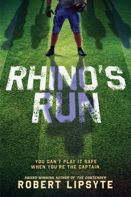 Rhino's Run -- Robert Lipsyte, Hardcover