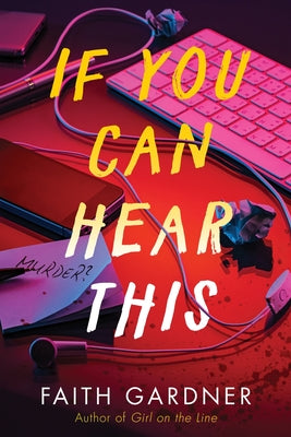 If You Can Hear This -- Faith Gardner, Hardcover