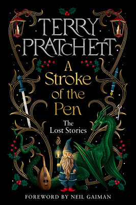 A Stroke of the Pen: The Lost Stories -- Terry Pratchett, Hardcover