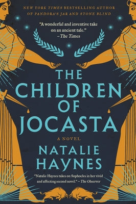 The Children of Jocasta -- Natalie Haynes, Paperback