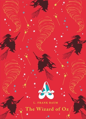The Wizard of Oz -- L. Frank Baum, Hardcover