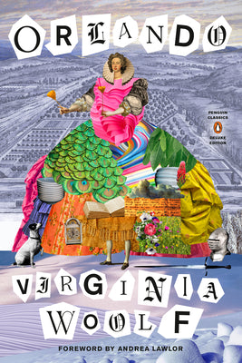 Orlando: (Penguin Classics Deluxe Edition) -- Virginia Woolf, Paperback