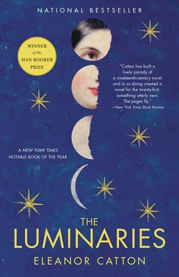 The Luminaries -- Eleanor Catton, Paperback