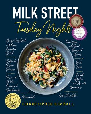 Milk Street: Tuesday Nights: More Than 200 Simple Weeknight Suppers That Deliver Bold Flavor, Fast -- Christopher Kimball, Hardcover