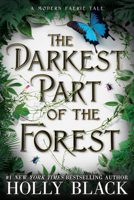 The Darkest Part of the Forest -- Holly Black, Paperback