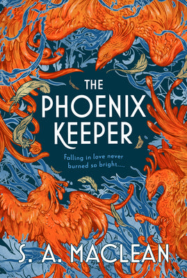 The Phoenix Keeper -- S. A. MacLean, Paperback