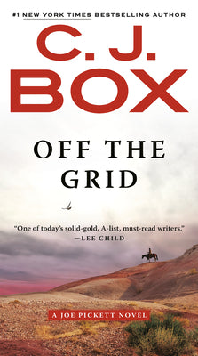 Off the Grid -- C. J. Box, Mass Market Paperback