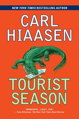Tourist Season: A Suspense Thriller -- Carl Hiaasen, Paperback