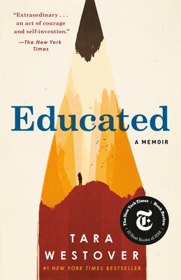 Educated: A Memoir -- Tara Westover, Paperback