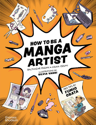 How to Be a Manga Artist -- Balthazar Pagani, Paperback