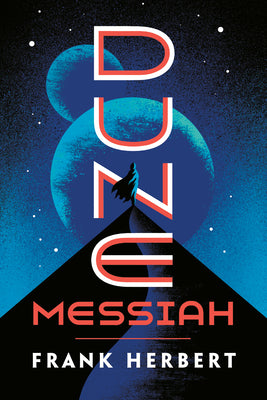 Dune Messiah -- Frank Herbert, Paperback