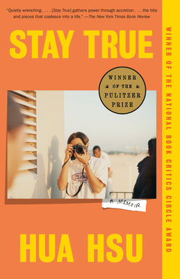 Stay True: A Memoir (Pulitzer Prize Winner) -- Hua Hsu, Paperback