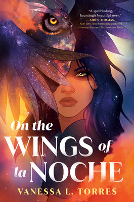 On the Wings of La Noche -- Vanessa L. Torres, Hardcover