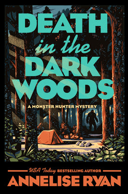 Death in the Dark Woods -- Annelise Ryan, Hardcover