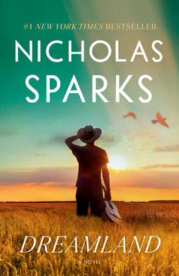 Dreamland -- Nicholas Sparks, Paperback