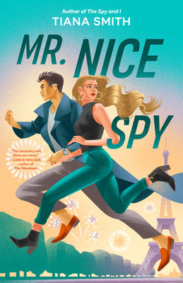 Mr. Nice Spy -- Tiana Smith, Paperback