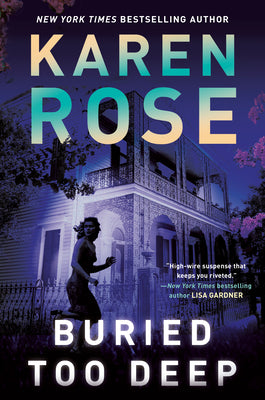 Buried Too Deep -- Karen Rose, Hardcover