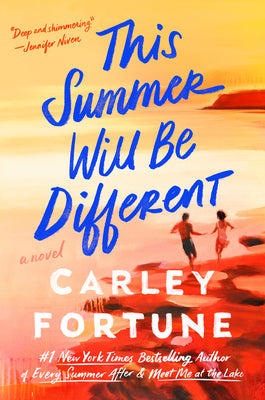 This Summer Will Be Different -- Carley Fortune, Hardcover