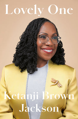 Lovely One: A Memoir -- Ketanji Brown Jackson, Hardcover
