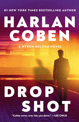 Drop Shot: A Myron Bolitar Novel -- Harlan Coben, Paperback
