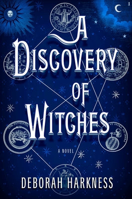 A Discovery of Witches -- Deborah Harkness, Hardcover