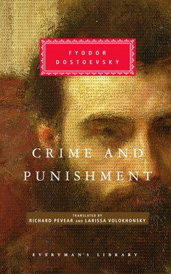 Crime and Punishment: Introduction by W J Leatherbarrow -- Fyodor Dostoyevsky, Hardcover
