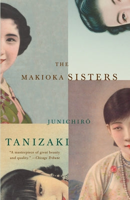 The Makioka Sisters -- Junichiro Tanizaki, Paperback