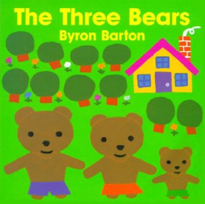 The Three Bears Board Book -- Byron Barton, Board Books