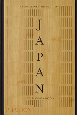Japan: The Cookbook -- Nancy Singleton Hachisu, Hardcover
