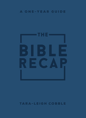 The Bible Recap: A One-Year Guide to Reading and Understanding the Entire Bible, Personal Size Imitation Leather -- Tara-Leigh Cobble, Imitation Leather