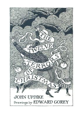 12 Terrors of Christmas -- John Updike, Hardcover