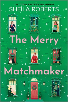 The Merry Matchmaker -- Sheila Roberts, Paperback