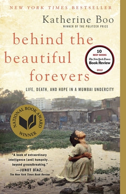 Behind the Beautiful Forevers -- Katherine Boo, Paperback