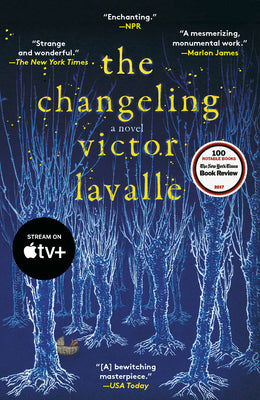 The Changeling -- Victor Lavalle, Paperback