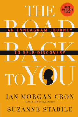 The Road Back to You: An Enneagram Journey to Self-Discovery -- Ian Morgan Cron, Hardcover