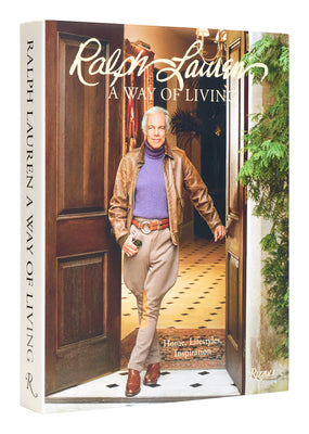 Ralph Lauren a Way of Living: Home, Design, Inspiration -- Ralph Lauren, Hardcover
