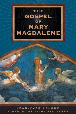 The Gospel of Mary Magdalene -- Jean-Yves LeLoup, Paperback