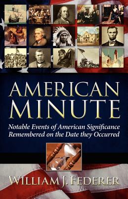 American Minute -- William J. Federer, Paperback