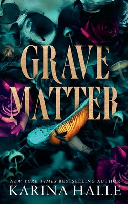 Grave Matter -- Karina Halle, Paperback