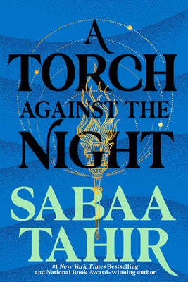 A Torch Against the Night -- Sabaa Tahir, Paperback