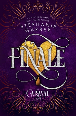 Finale: A Caraval Novel -- Stephanie Garber, Hardcover