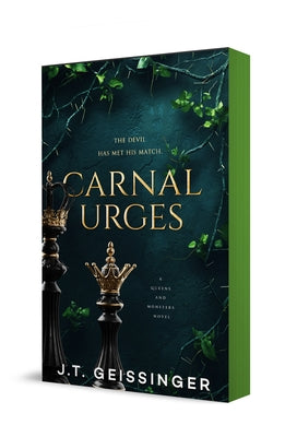 Carnal Urges: A Queens and Monsters Novel -- J. T. Geissinger, Paperback