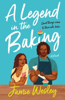 A Legend in the Baking -- Jamie Wesley, Paperback