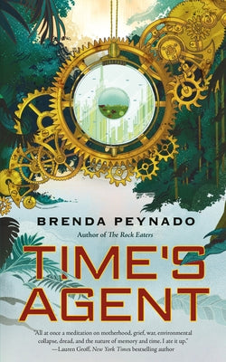 Time's Agent -- Brenda Peynado, Paperback
