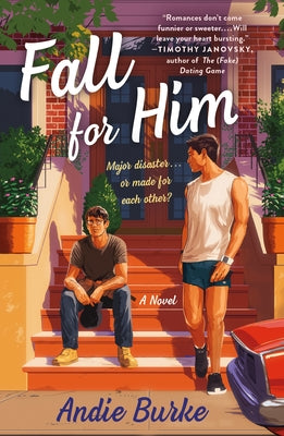 Fall for Him -- Andie Burke, Paperback